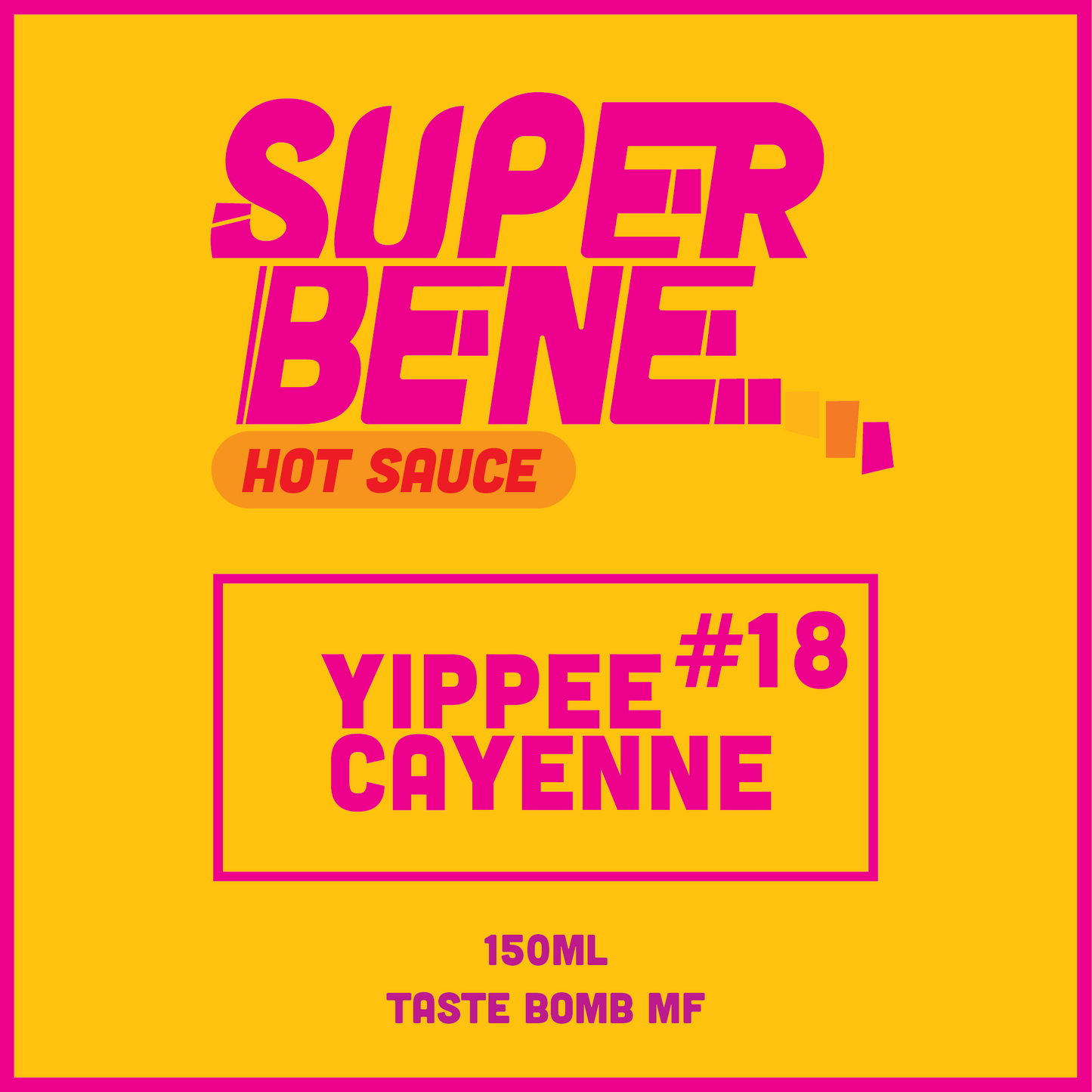 Yippee Cayenne #18